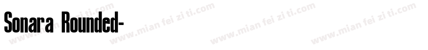 Sonara Rounded字体转换
